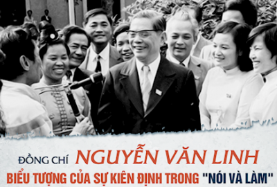 [Infographic] Đồng chí Nguyễn Văn Linh – Biểu tượng của sự kiên định trong “nói và làm”